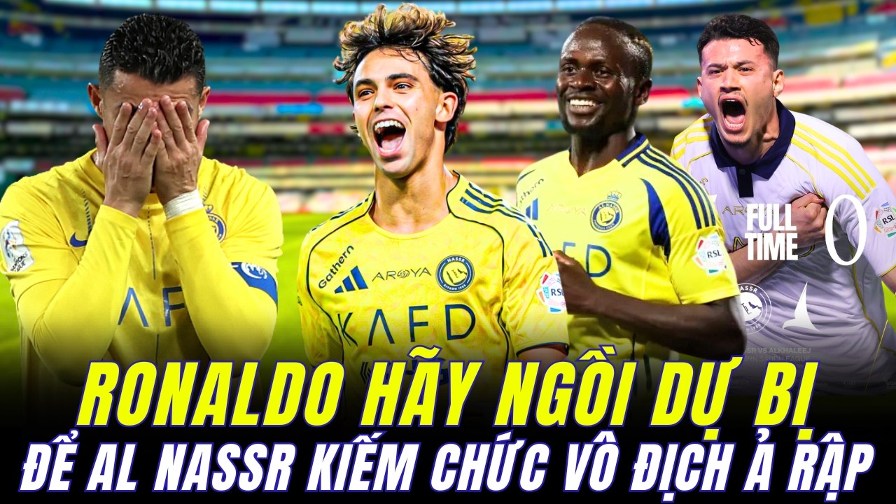 SỰ THẬT PHŨ PHÀNG AL NASSR THẮNG NHƯ CHẺ TRE VÀ MẠNH LÊN KHI VẮNG CRISTIANO RONALDO?