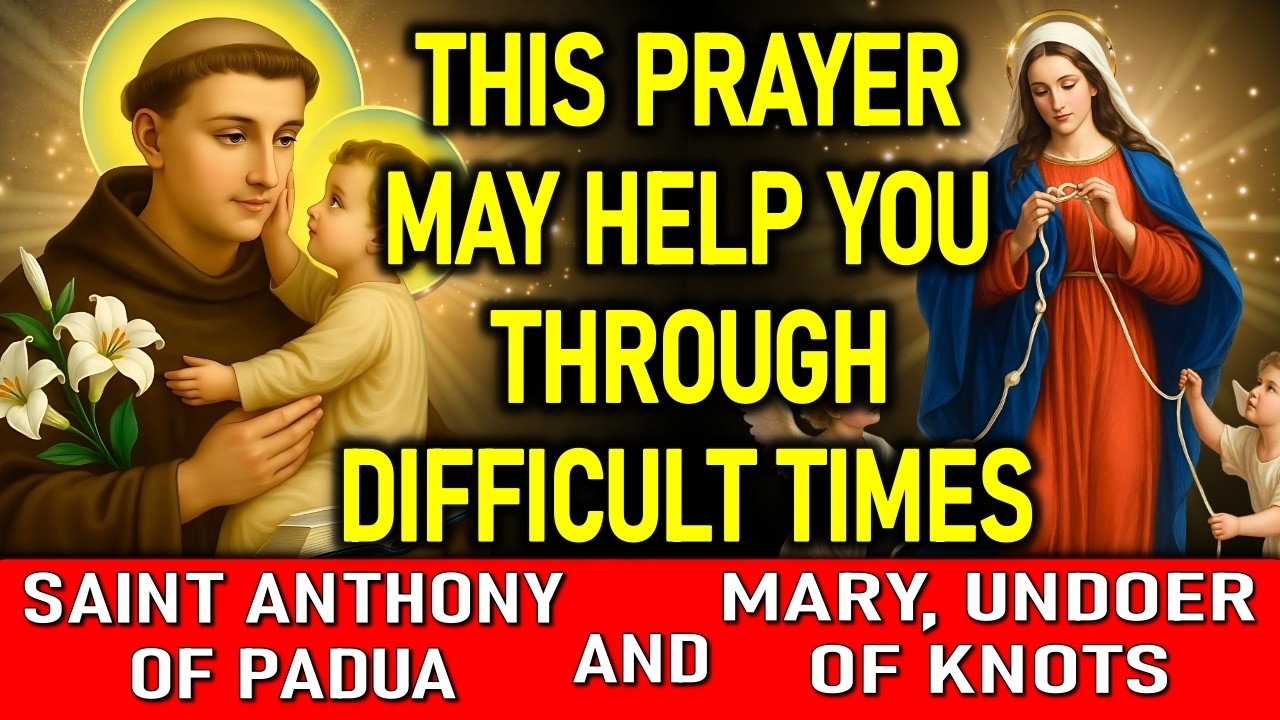 This Is Your Sign: Pray Once with Mary, Undoer of Knots & Saint Anthony for a URGENT Miracle 🙏