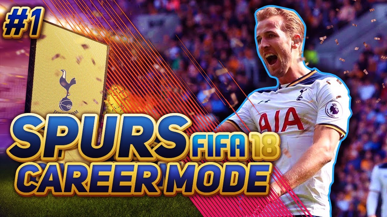 FIFA 18 TOTTENHAM CAREER MODE!! OUR FIRST BIG SIGNING! - EPISODE #1