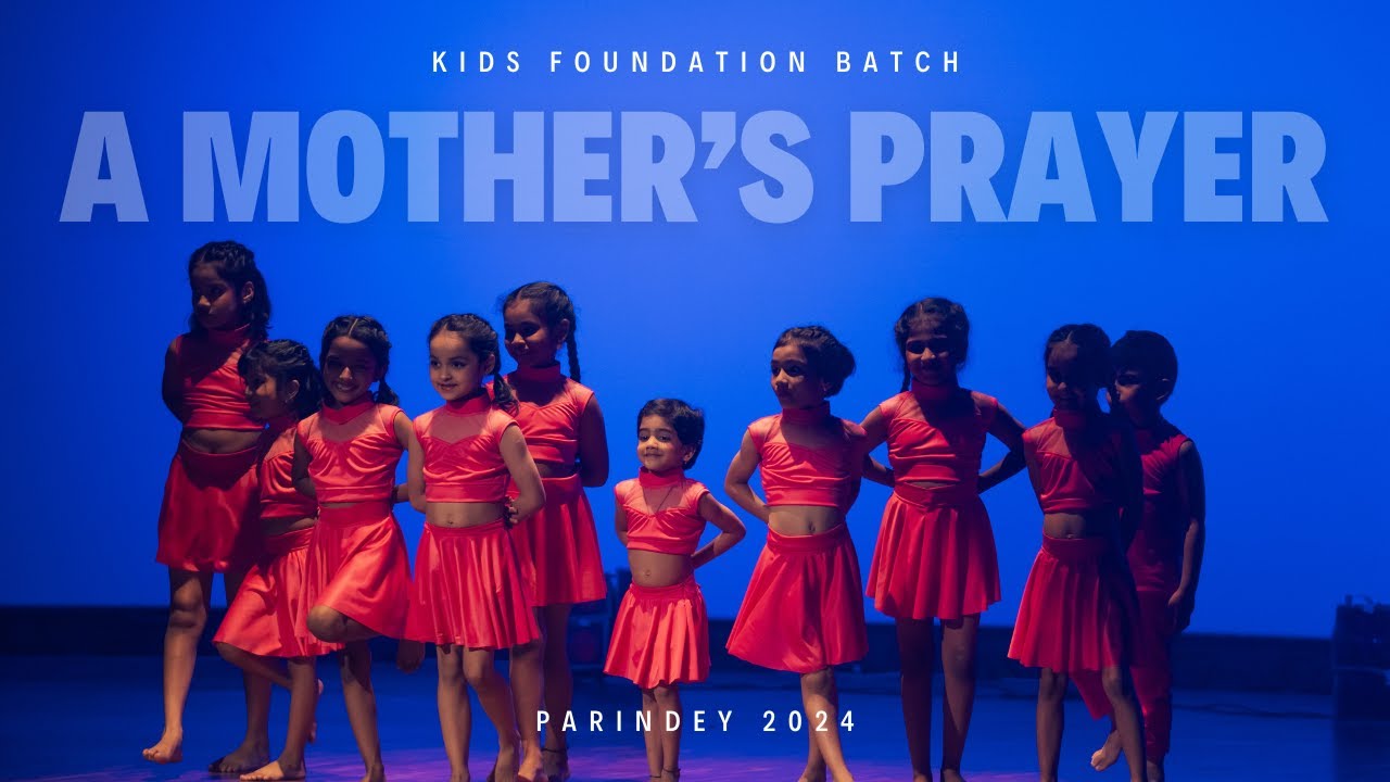 A Mother's Prayer | Parindey 2024 | The Dance Stories | Kids Foundation Batch