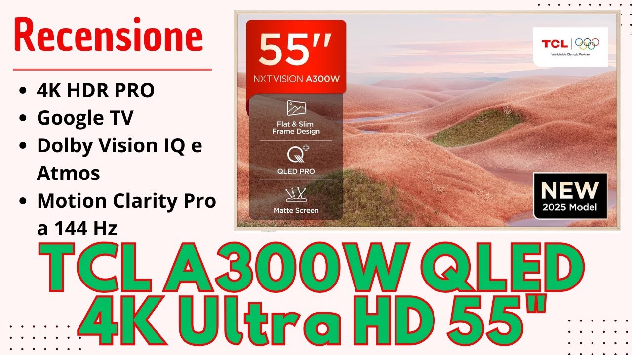 TCL A300W QLED 4K Ultra HD Recensione