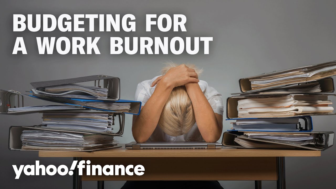 Work burnout: How to budget in case you need to leave your job