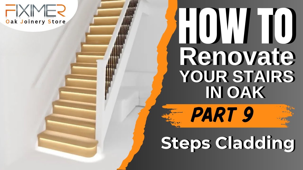 How to do Stair Renovation in OAK ***STEPS CLADDING*** part 9/12
