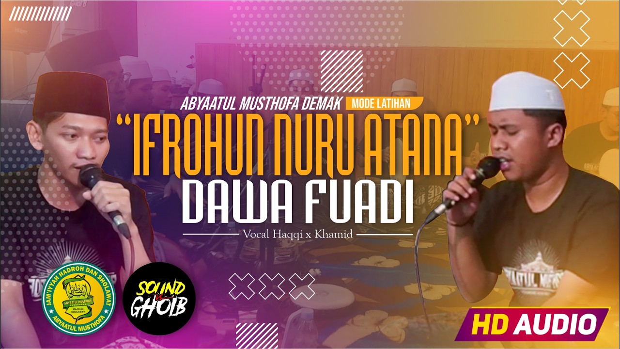 IFROHUN NURU ATANA X DAWAFUADI ( Ya Nasima Shoba ) || Hadroh Abyaatul Musthofa Demak