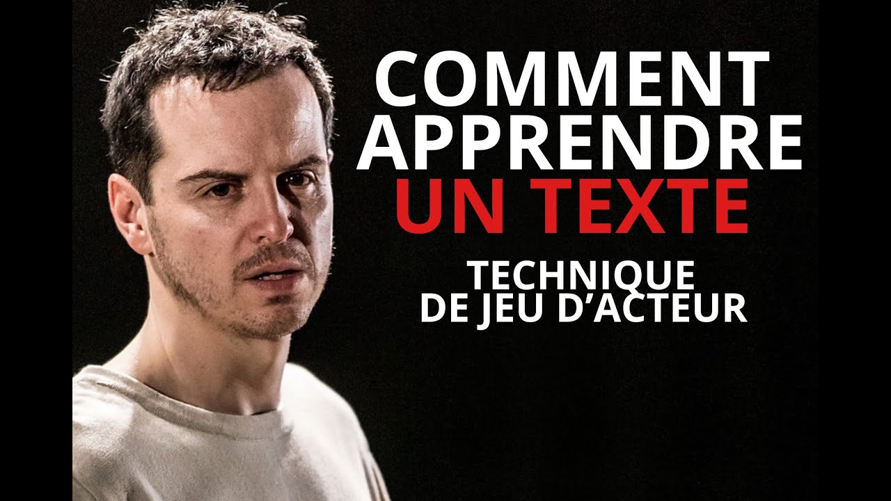 Comment apprendre un texte - technique d'acteur