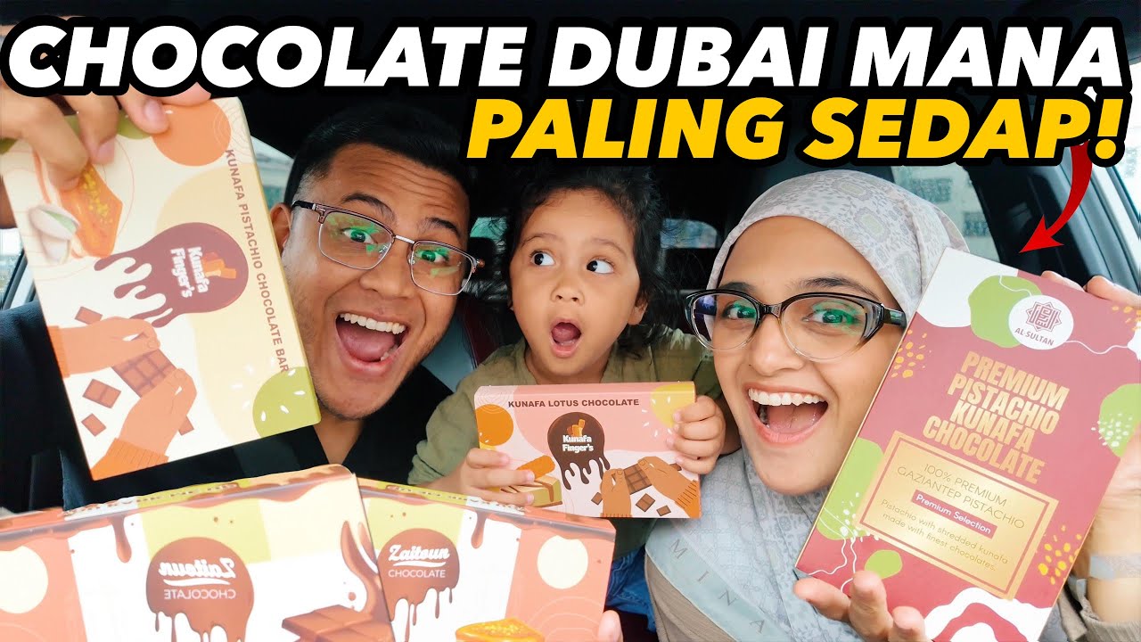 Rate SEMUA Chocolate Dubai dekat BUKIT BINTANG!