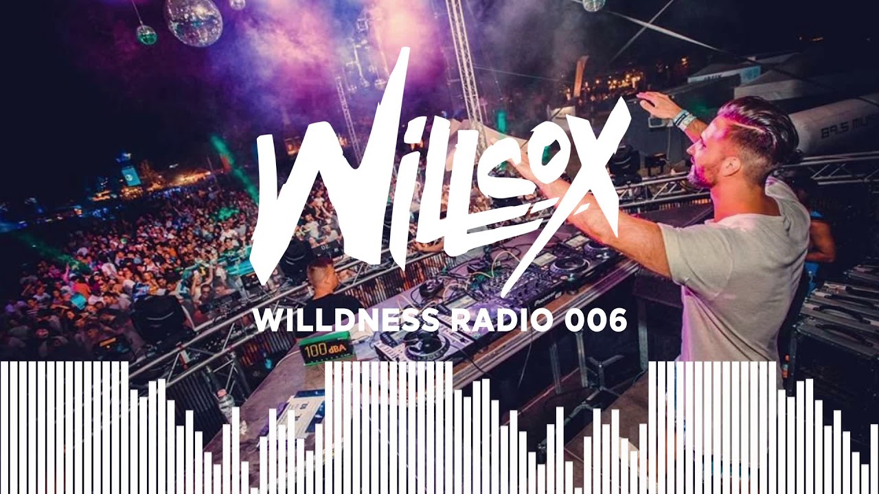 Willcox - Willdness Radio #006