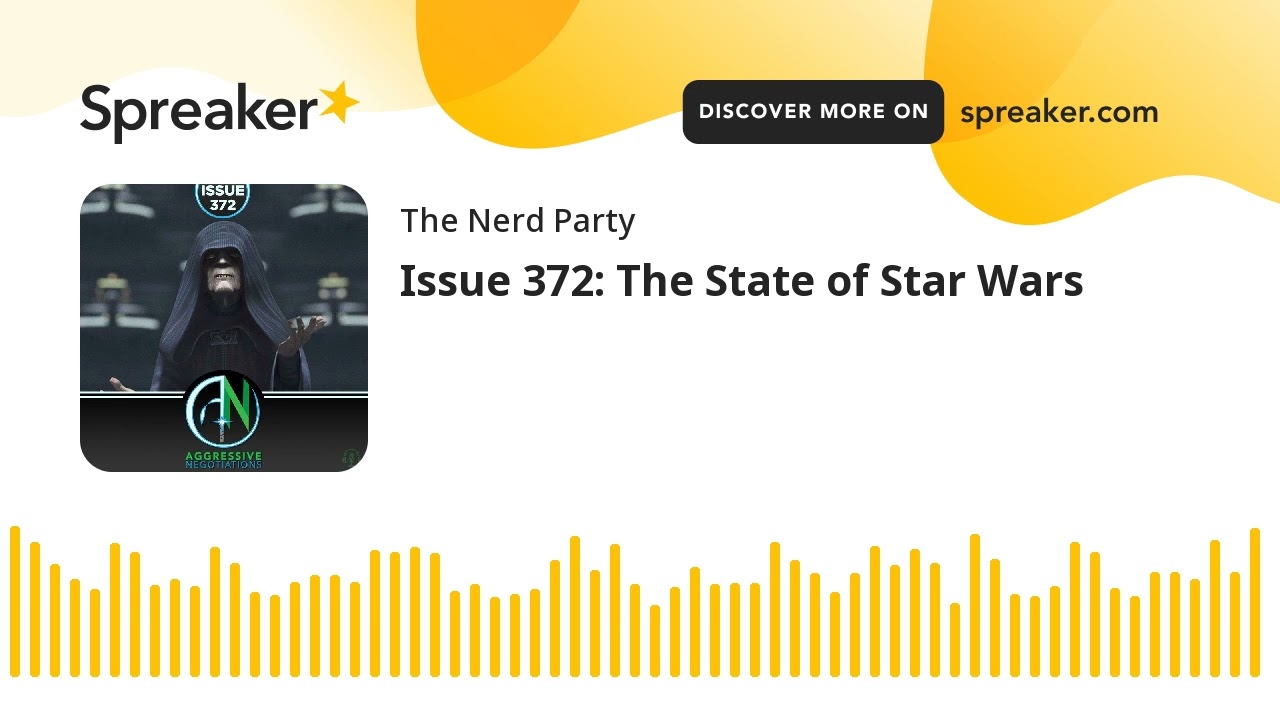 Issue 372: The State of Star Wars