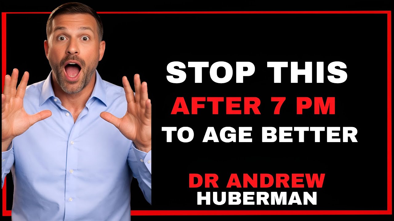 STOP Doing This After 7PM If You&rsquo;re Over 60 || Brain, Sleep & Longevity | Andrew Huberman