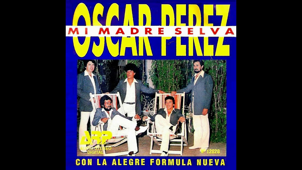 MI MADRE SELVA - OSCAR PÉREZ CON LA ALEGRE FORMULA NUEVA - VOL.18 - Discos ARP