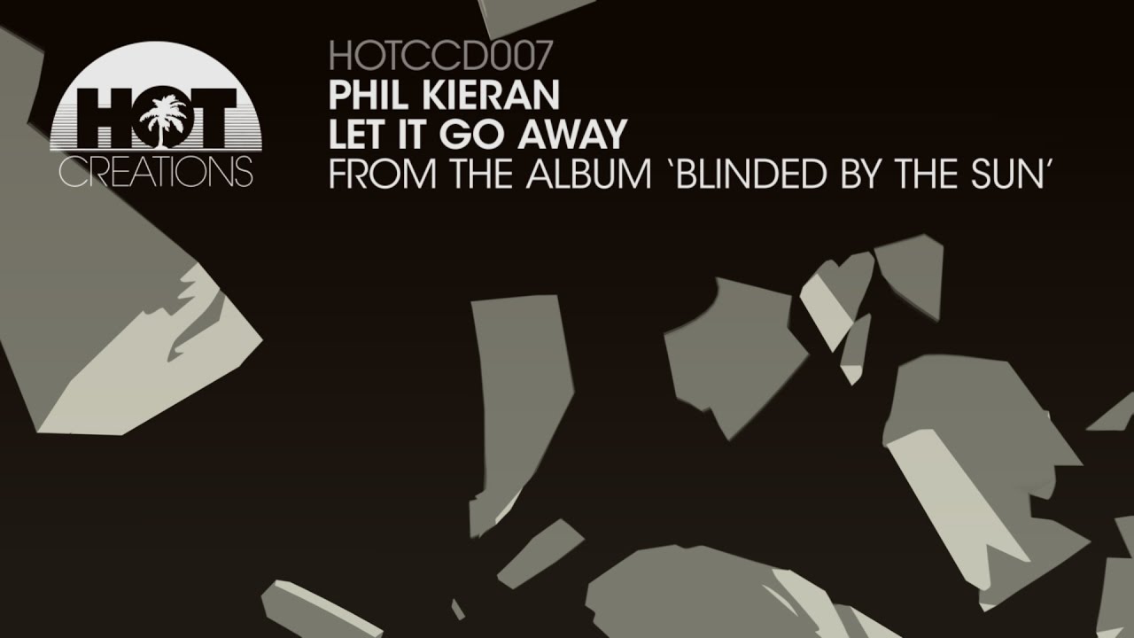 Phil Kieran - Let It Go Away