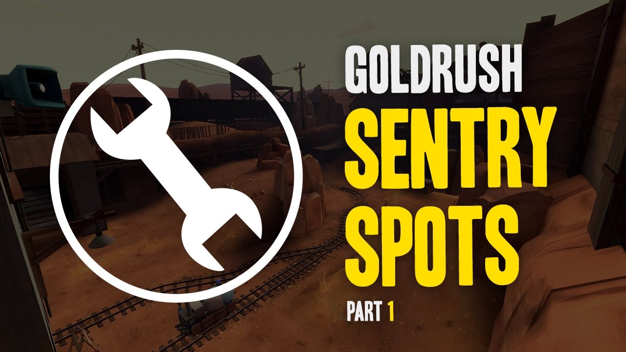 TF2 - Goldrush Sentry Spots (Part 1)