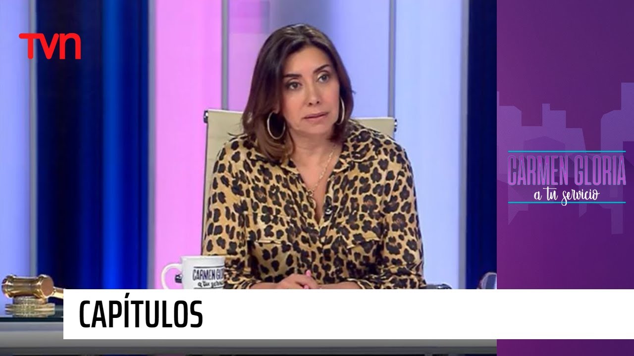 Capítulo 18 de abril: Todo me debes y nada te debo | Carmen Gloria a tu servicio