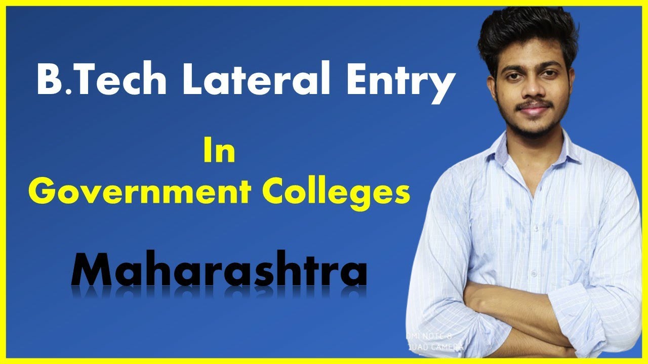 B.Tech lateral entry in government college: Maharashtra | diploma / 11th &12th | rohit kharwar
