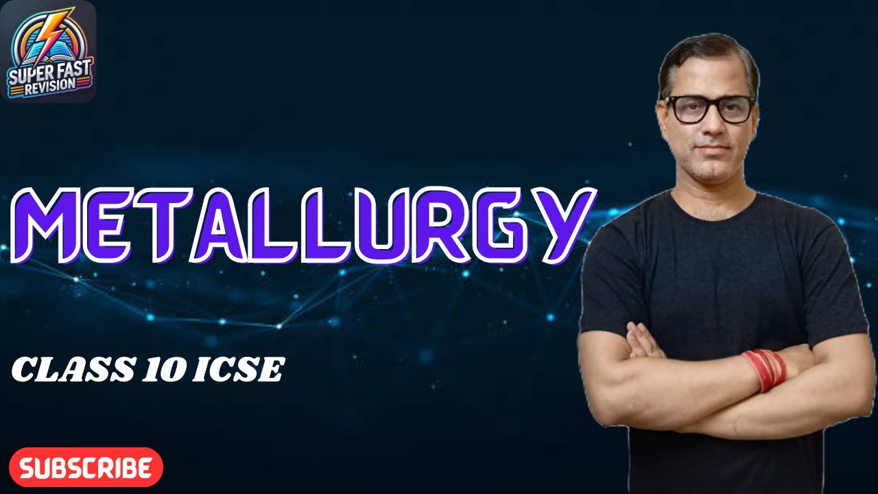 Metallurgy Class 10 ICSE | Metallurgy Chemistry ICSE Class 10 | @sirtarunrupani