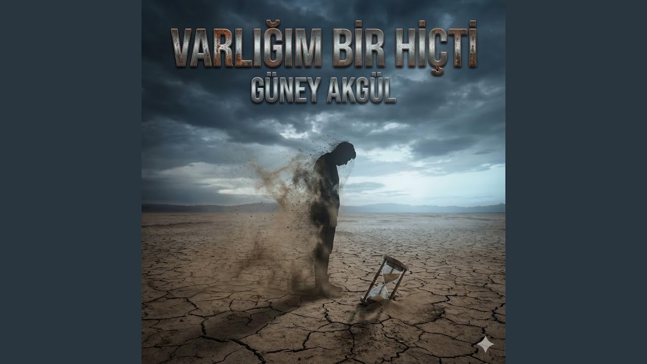 Varlığım Bir Hiçti