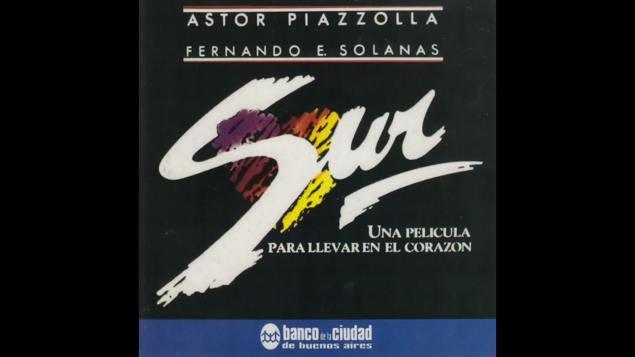 Astor Piazzolla - Los Sueños pt1 - Sur (1988)