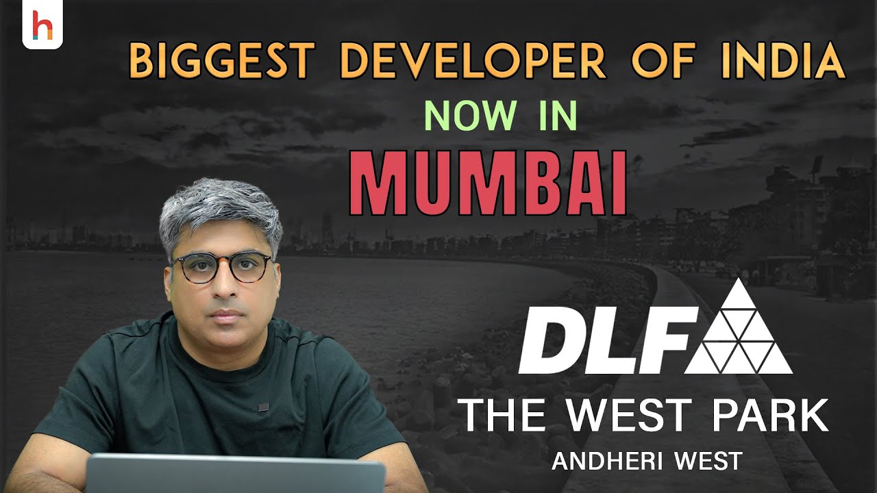 DLF New Launch in Andheri West, Mumbai | DLF The West Park