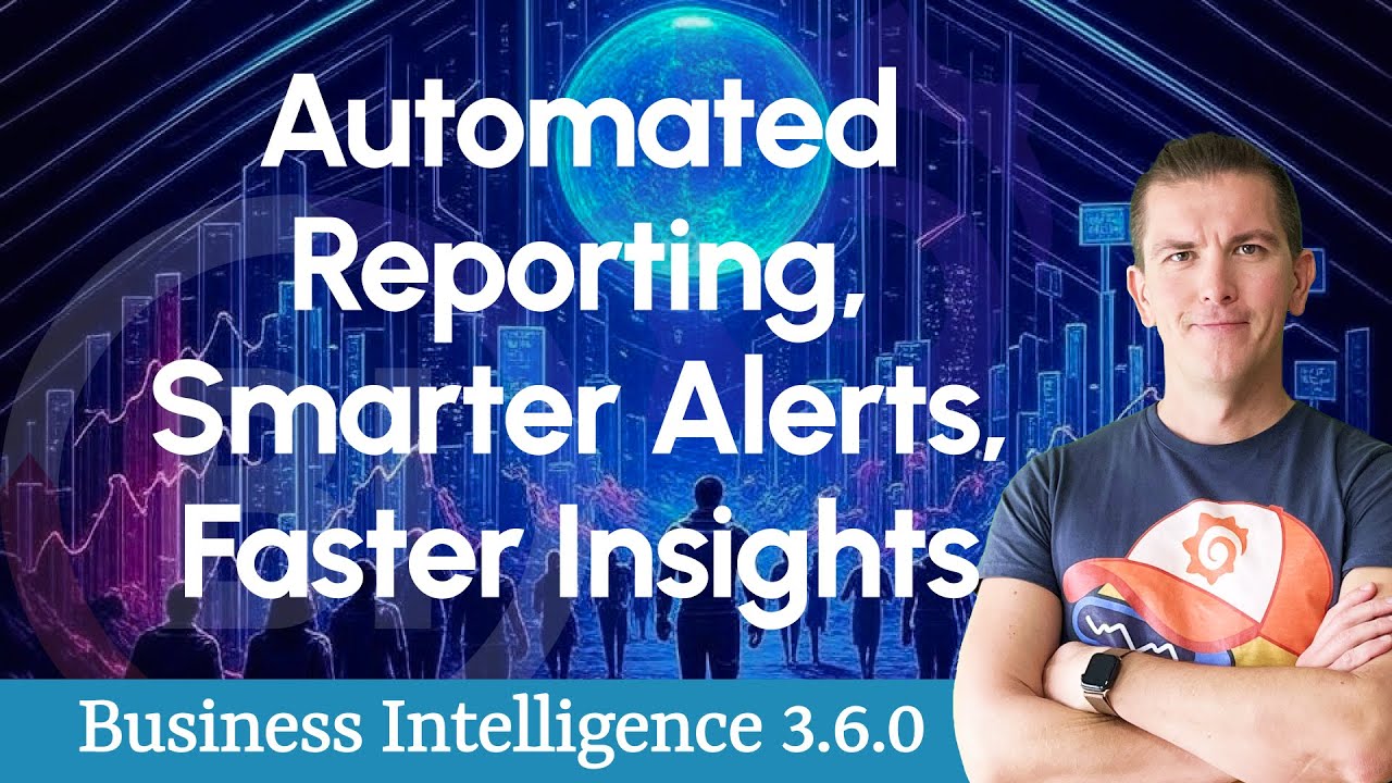 Business Intelligence 3.6.0: Automated Reporting, Smarter Alerts, Faster Insights