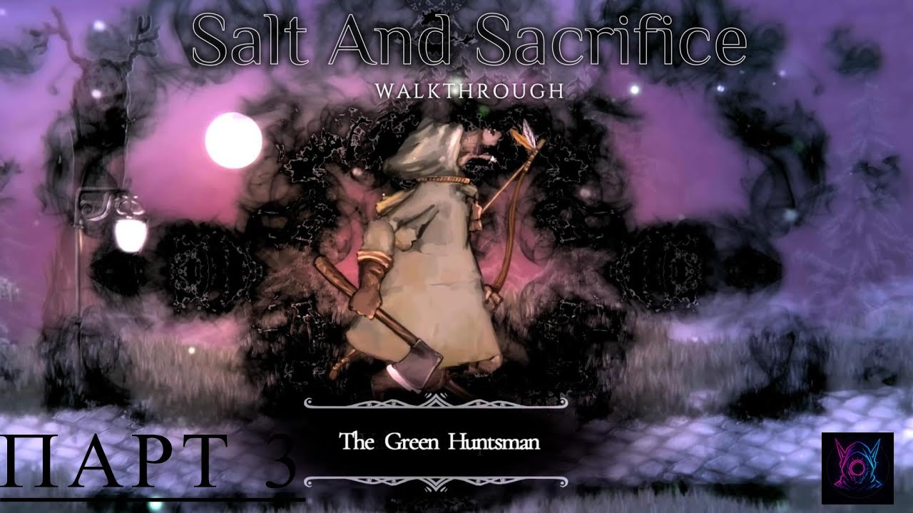 Salt And Sacrifice Walkthrough No Commentary Part 3