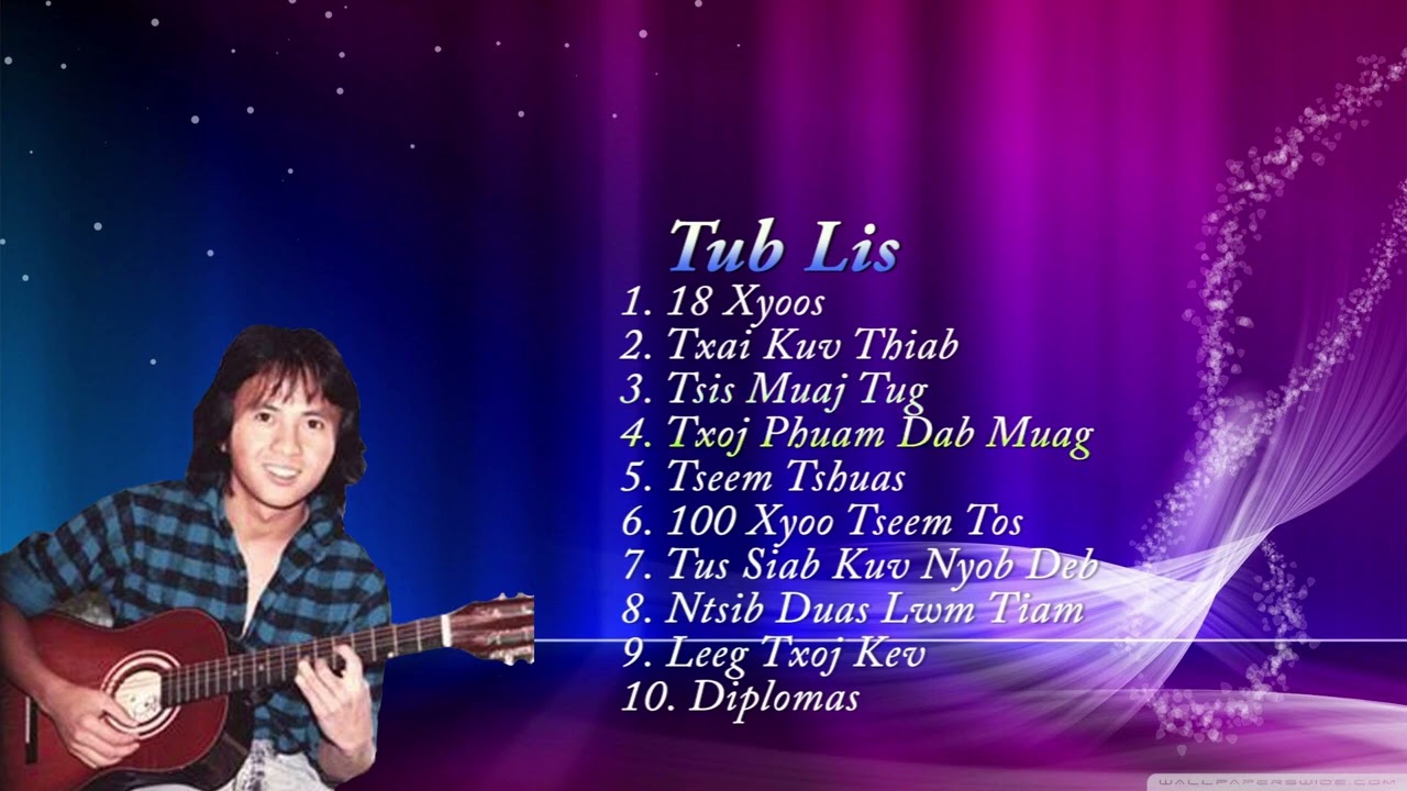 Tub Lis - 18 Xyoos Full song