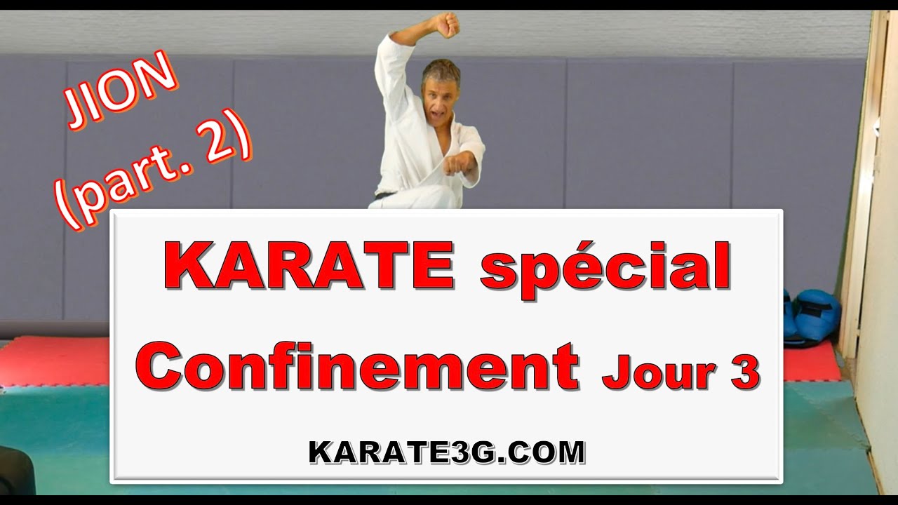 [Karate3g] Programme Confinement Jour 3 (Jion  partie 2)