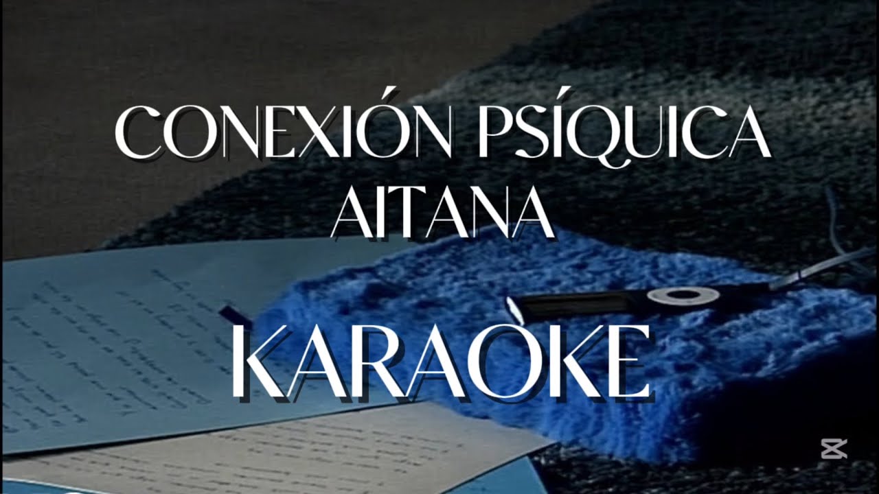 Aitana - CONEXIÓN PSÍQUICA (Karaoke)