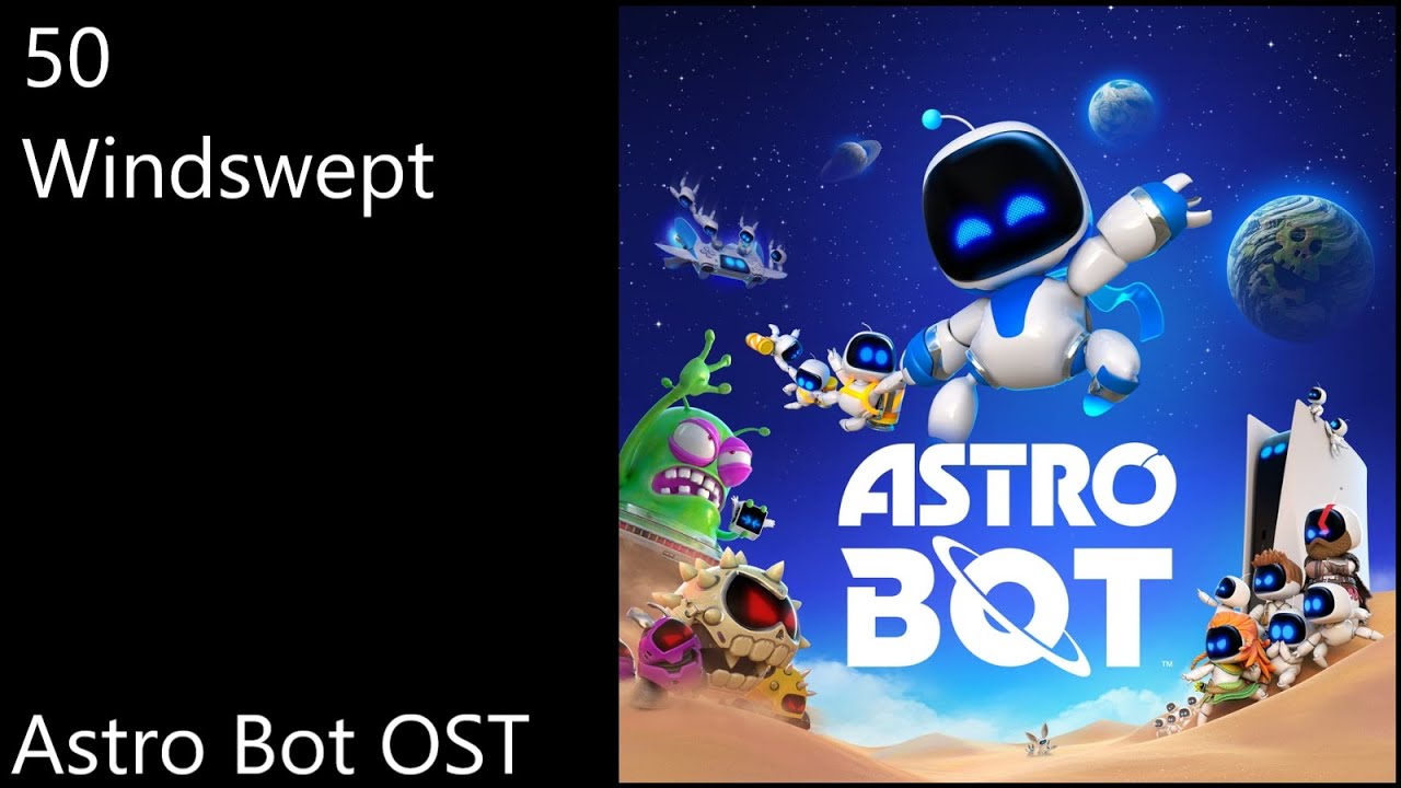 50. Windswept - Astro Bot OST (Official Video Game Soundtrack)