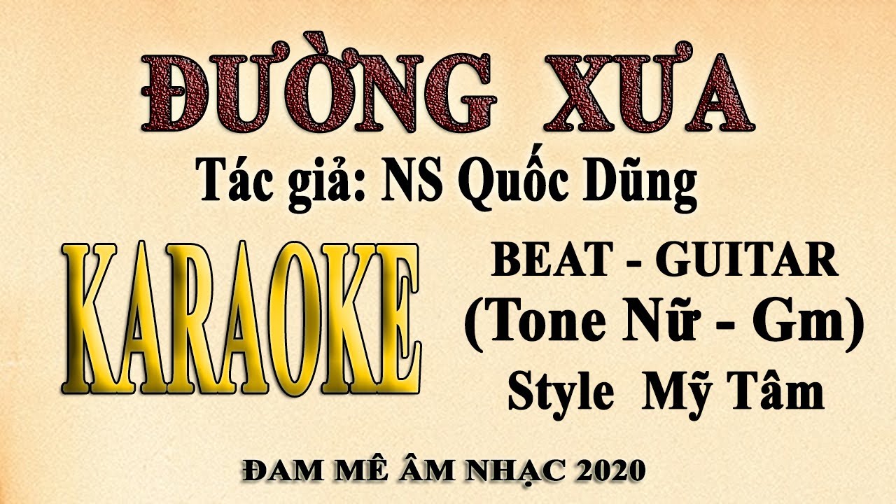 Karaoke ĐƯỜNG XƯA Tone Nữ (Guitar)