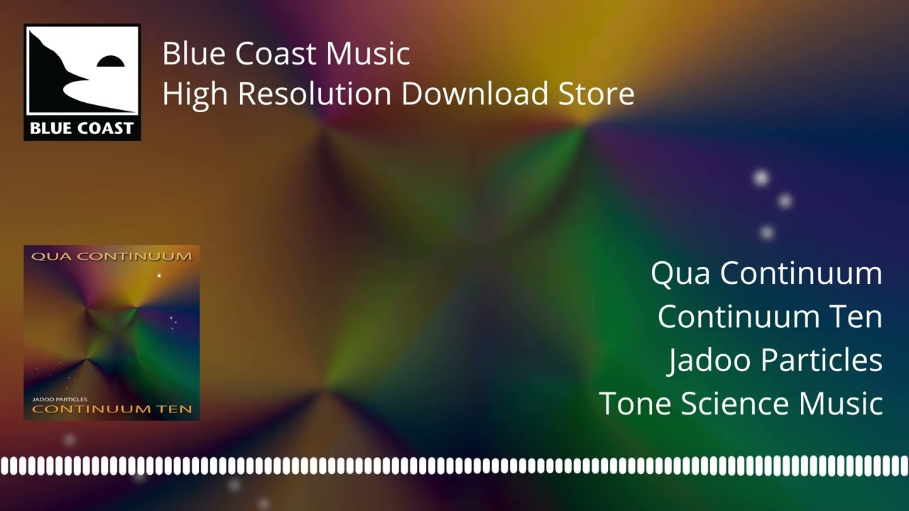 Qua Continuum - Continuum Ten - Jadoo Particles