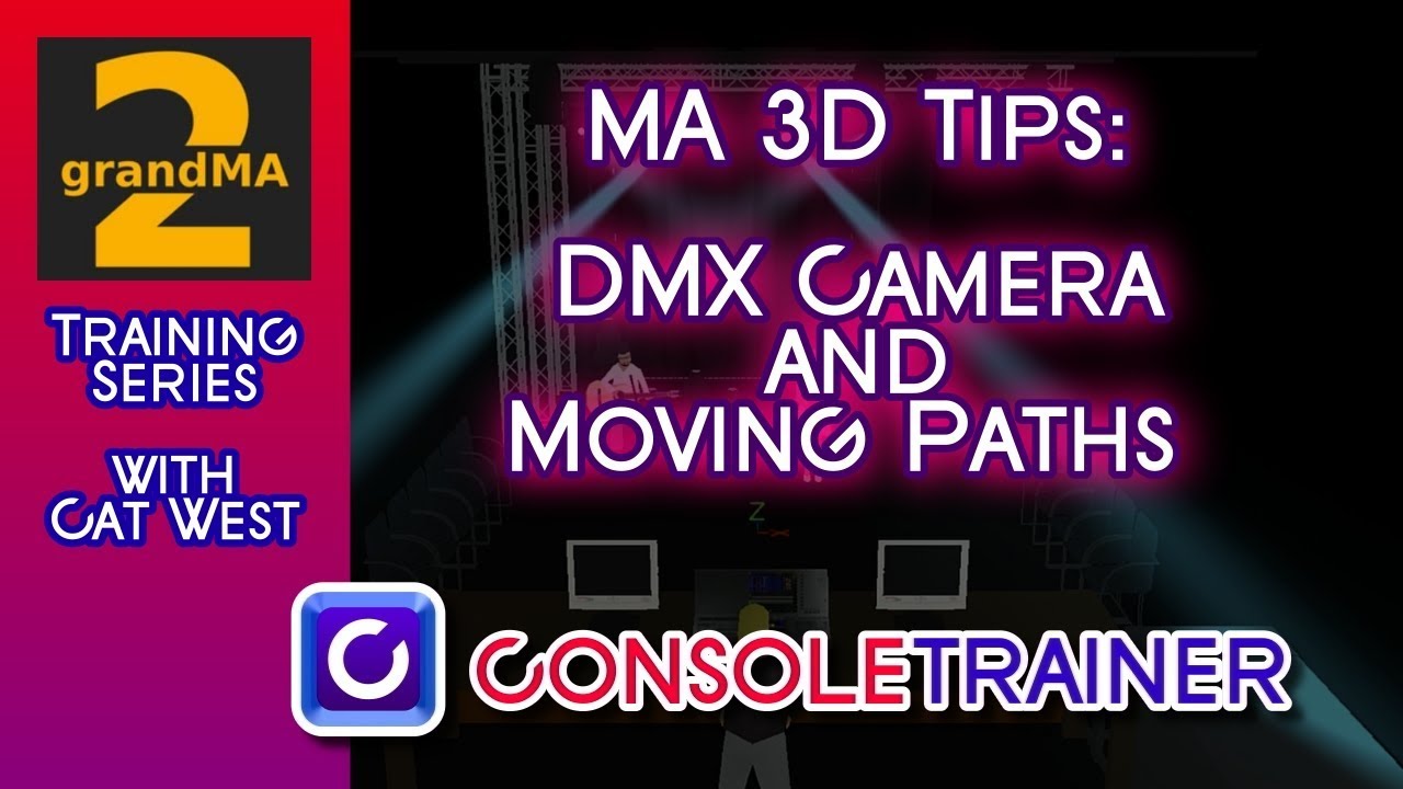 MA3D Tips: DMX Camera and Moving Paths in grandMA2