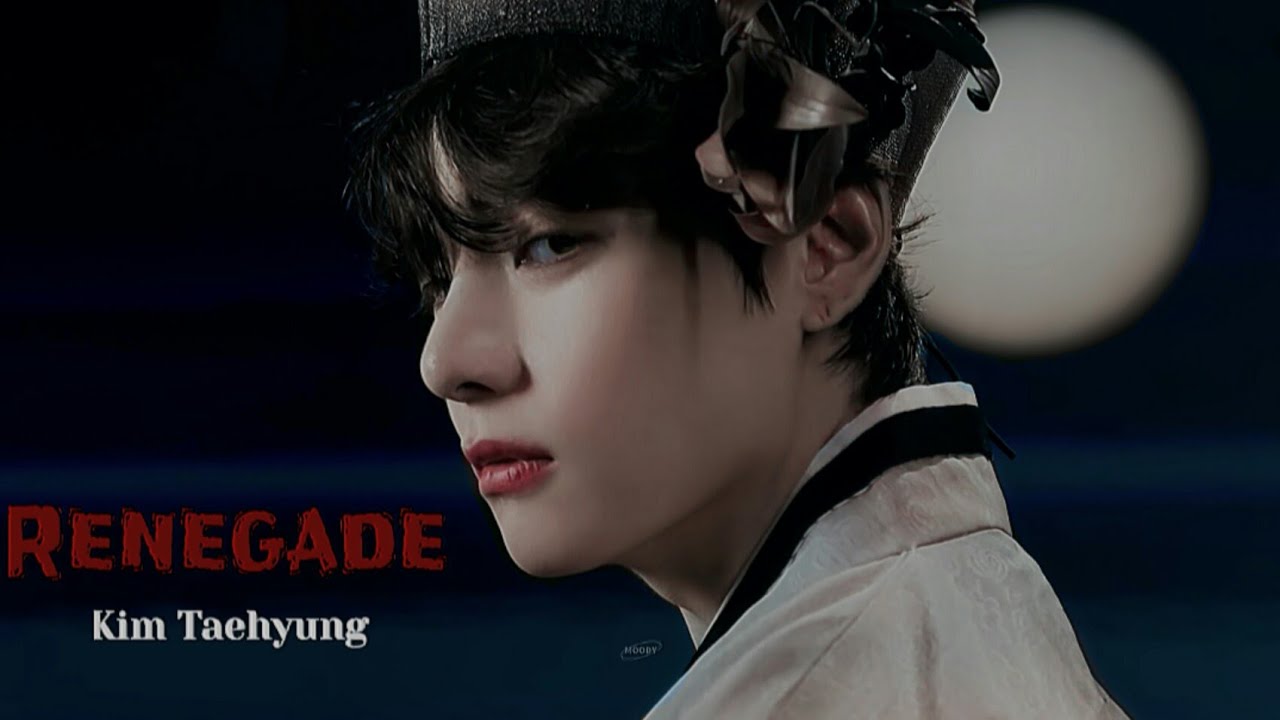 Kim Taehyung - Renegade - [fmv]