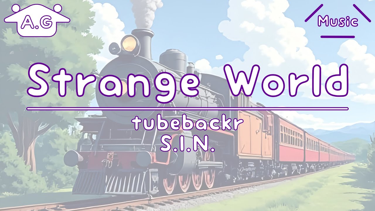 Strange World | tubebackr, S.I.N. | Lofi | @AGu_hahero_NoCopyrightMusic