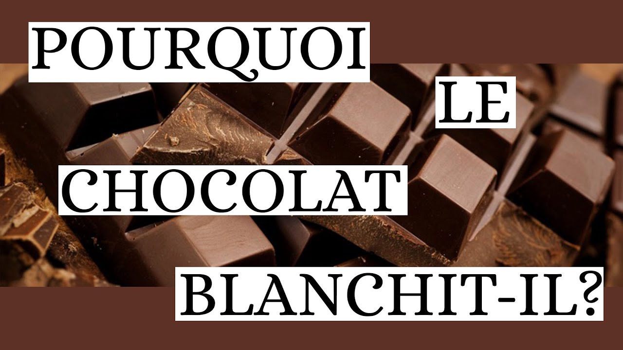 Pourquoi le chocolat blanchit-il? #4  -  Noma&eacute;