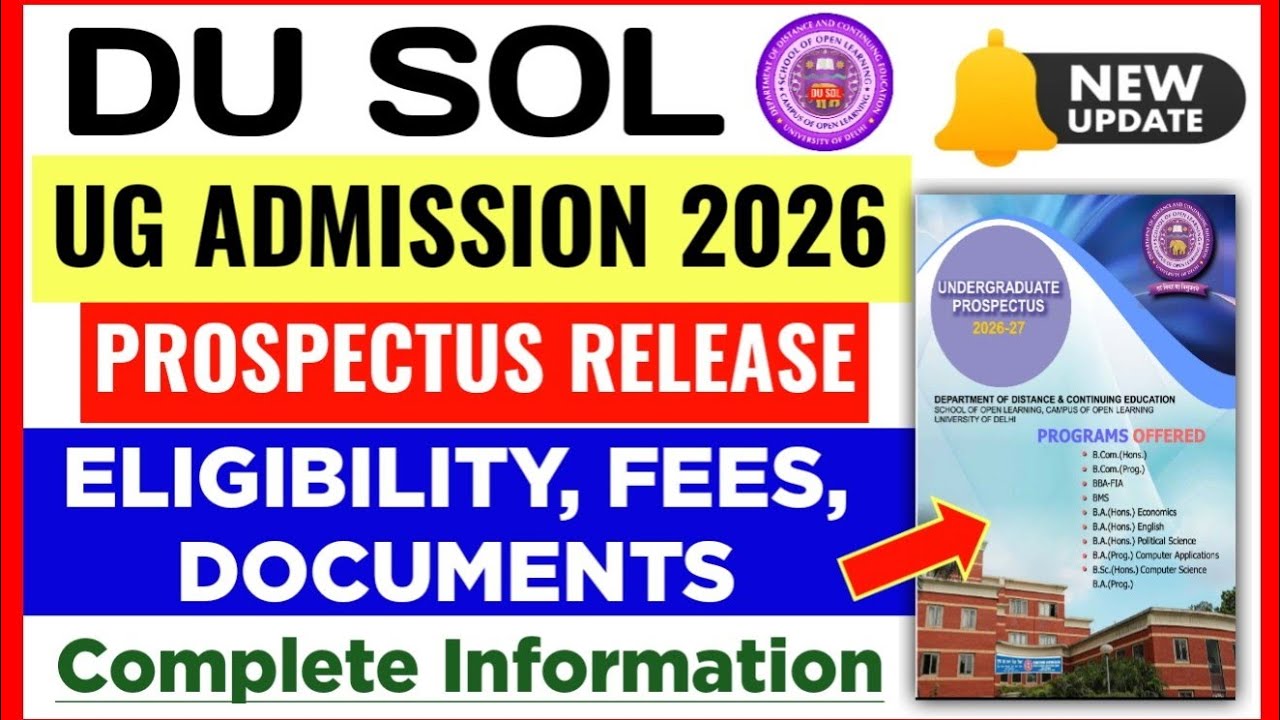 DU SOL UG ADMISSION 2026 PROSPECTUS RELEASE | ELIGIBILITY, FEES, DOCUMENTS: COMPLETE INFORMATION