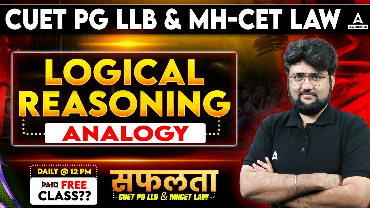 Analogy Logical Reasoning Class | CUET PG LLB & MH-CET LAW 2025 | Logical Reasoning for CUET PG LLB