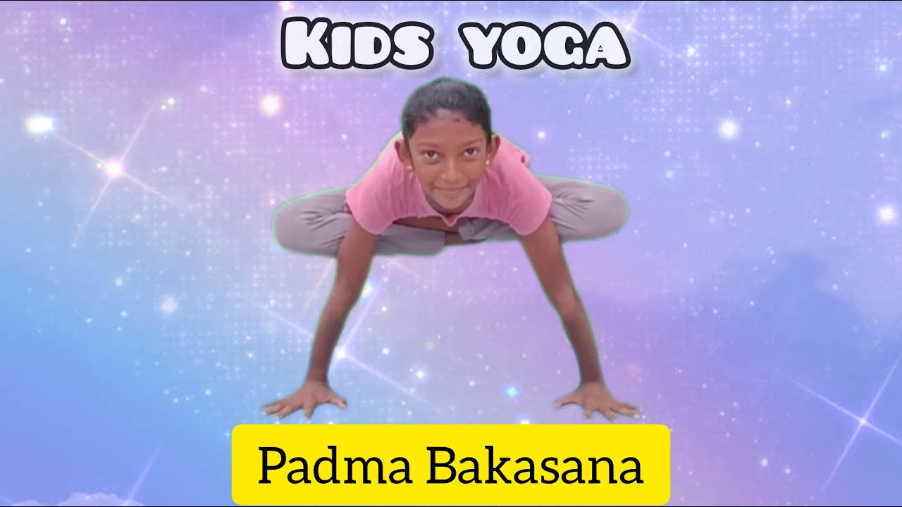 #KIDS YOGA - #Padma Bakasana - #Urdhva Kukkutasana - #Upward Cock Pose - #Crane in Lotus Pose