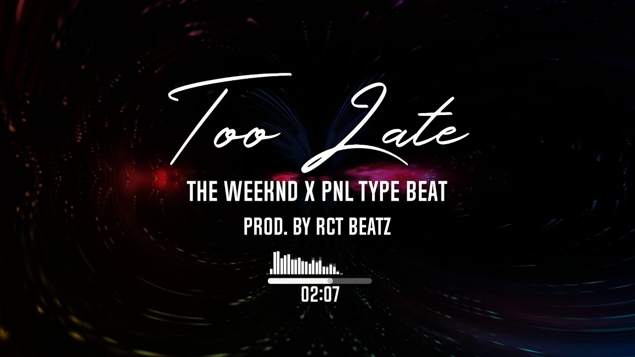THE WEEKND X PNL ORIENTAL TYPE BEAT - TOO LATE (Prod. by RCT BEATZ)
