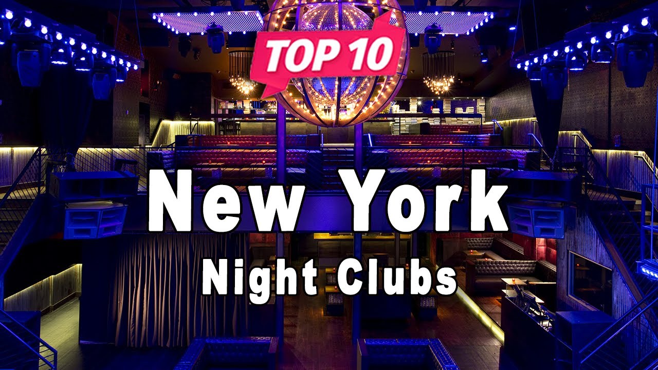 Top 10 Best Night Clubs to Visit in New York, New York State | USA - English