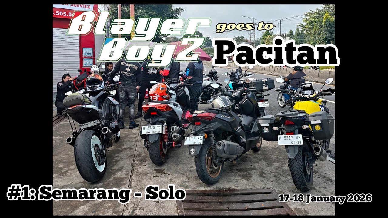 BlayerBoyz goes to Pacitan 2026 #1: Semarang - Solo