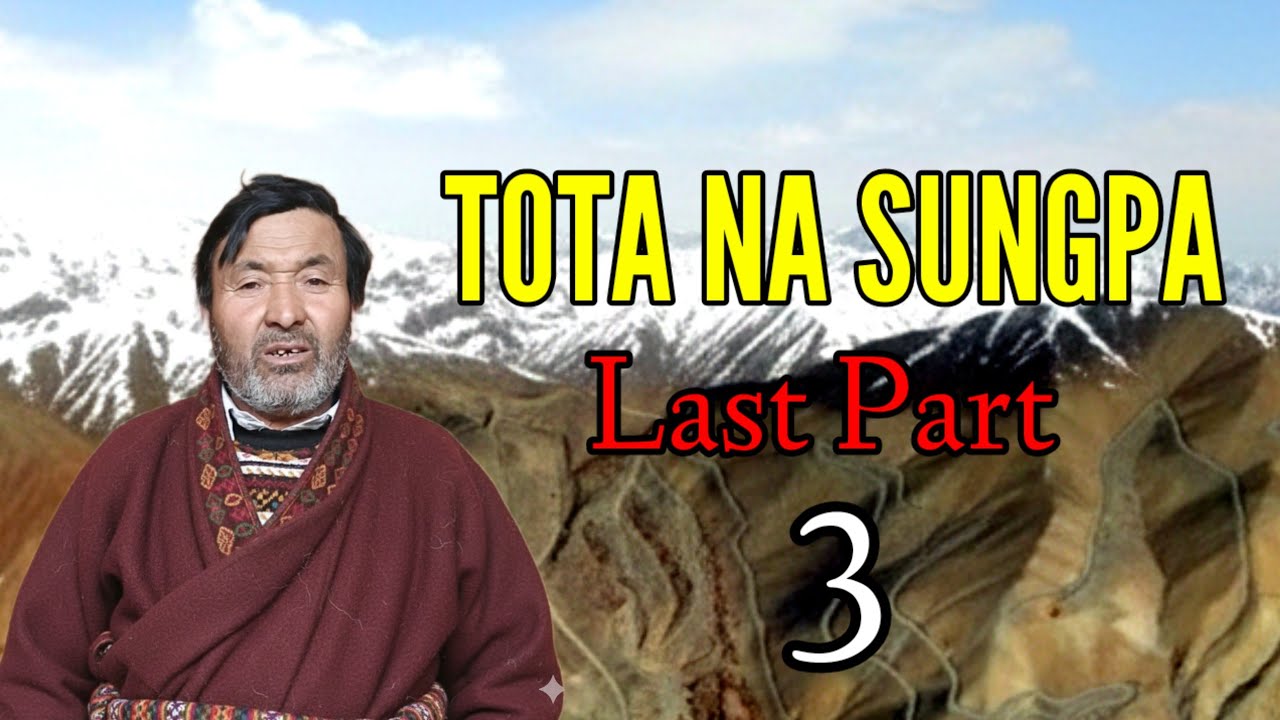 Tota na Sungpa || Last Part || Haji yousuf || Aliyatv kargil Ladakh 