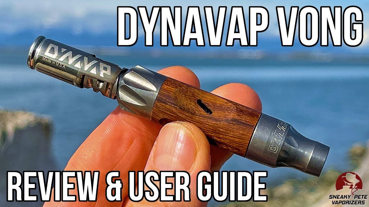 The 2021 VonG by DynaVap | A Huge Upgrade, Titanium Build & More Function | Sneaky Pete&rsquo;s Reviews