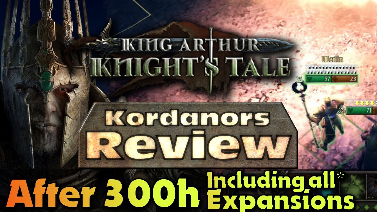 King Arthur: Knights Tale - Review after 300h, including all* Expansions [EN] by Kordanor