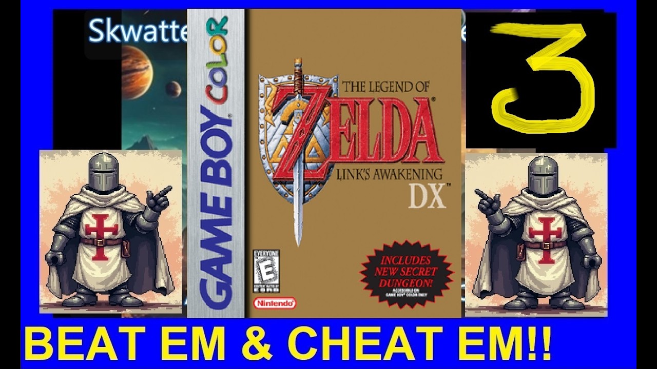 TLO ZELDA – LINK'S AWAKENING DX V3 - GAMEBOY COLOR - SKWATTER'S BEAT 'EM AND CHEAT 'EM!!