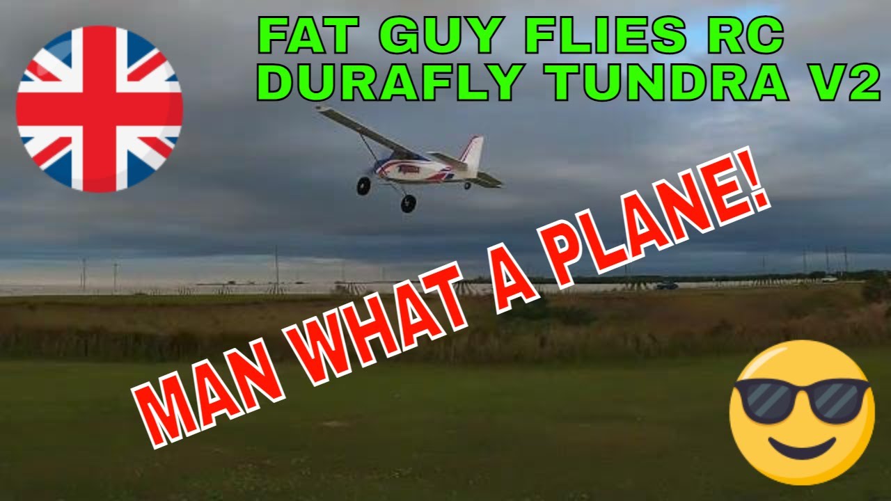 DURAFLY TUNDRA V2 PRECHRISTMAS 22 REVIEW! by Fat Guy Flies Rc