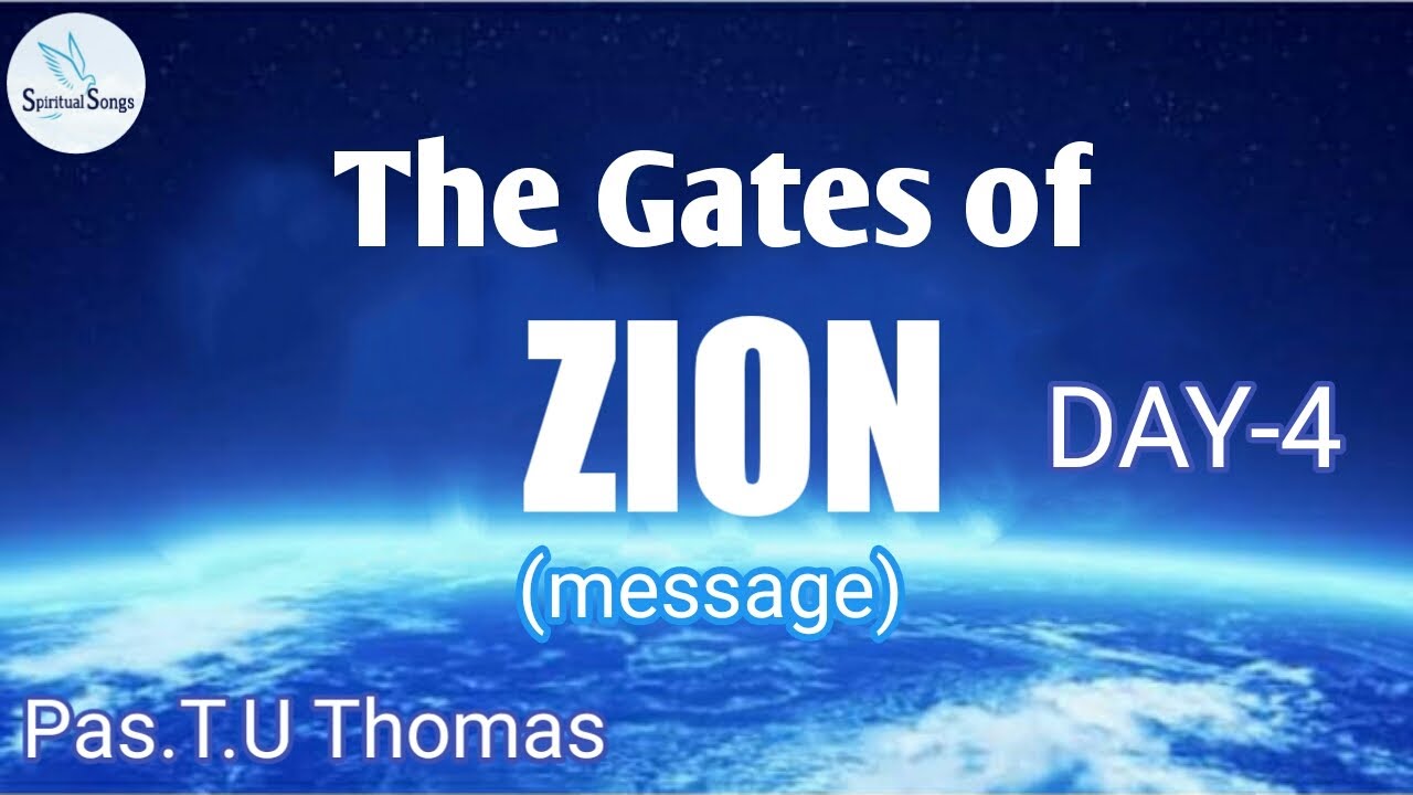 TPM|MESSAGE| THE GATES OF ZION| DAY-4 | PAS.T.U.THOMAS