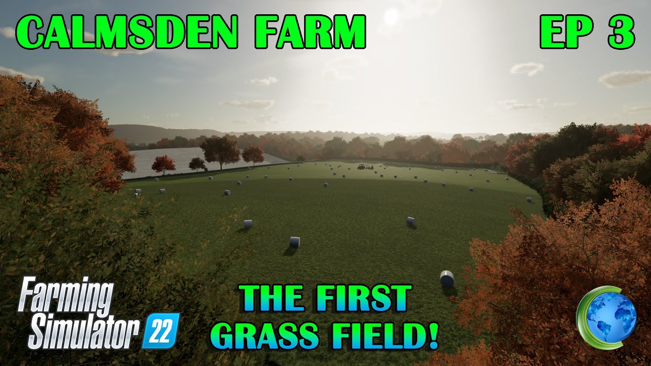 THE FIRST GRASS FIELD! | Farming Simulator 22 | FS22 Calmsden Farm | EP 3