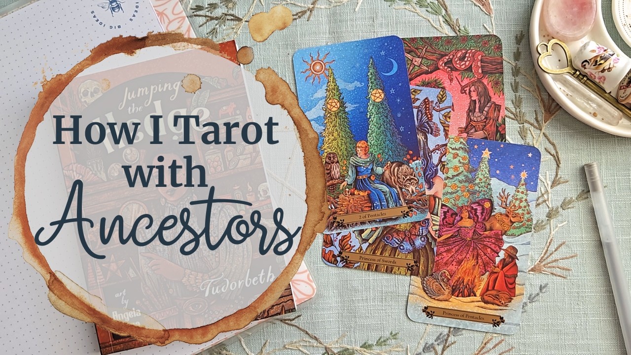 How I Use Tarot to Talk with My Ancestors