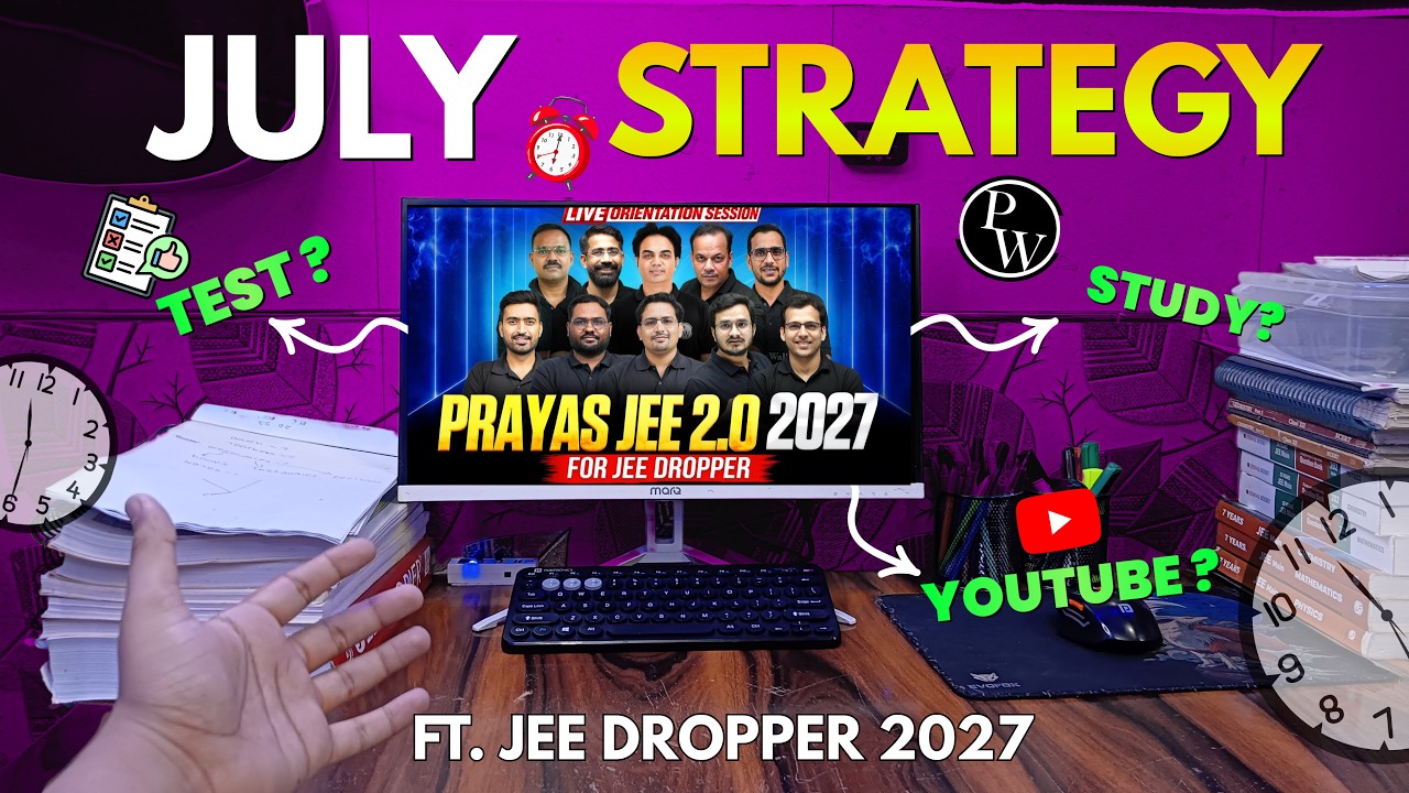 ⚠️ My JULY Strategy For JEE 2027 ‼️ | Prayas JEE 2.0 2027 | JEE Dropper 2027