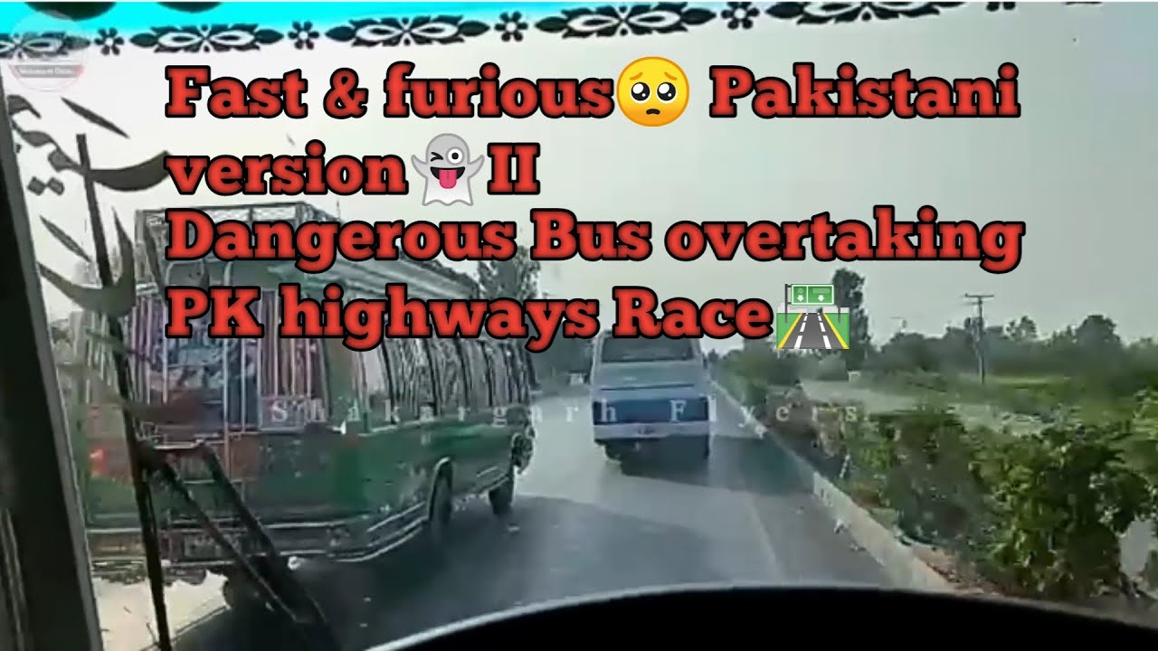 Dangerous Bus overtaking 👻PK highway